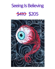 Load image into Gallery viewer, Seeing Is Believing, eye, eyeball