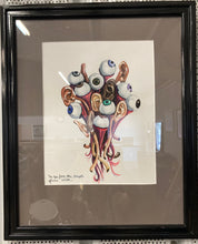 Load image into Gallery viewer, The Eye Never Has Enough, eyes and ears